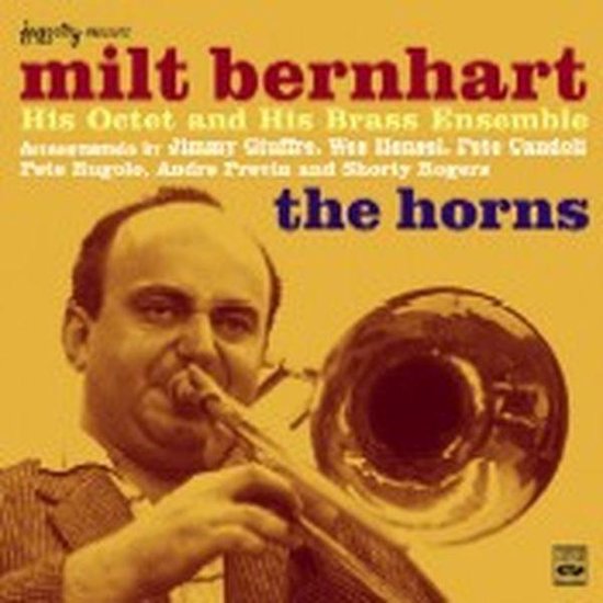 Horns, the [spanish Import], Milt Bernhart CD (album) Muziek bol