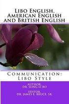 Libo English, American English and British English: Communication