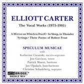 Elliott Carter The Vocal Works