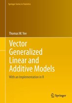Springer Series in Statistics - Vector Generalized Linear and Additive Models