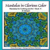 Mandalas in Glorious Color Book 4