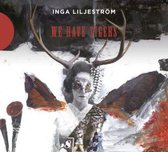 Inga Liljestr'm - We Have Tigers (CD)