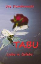 Tabu 2 - Tabu Liebe in Gefahr