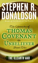 The First Chronicles: Thomas Covenant the Unbeliever 2 - The Illearth War