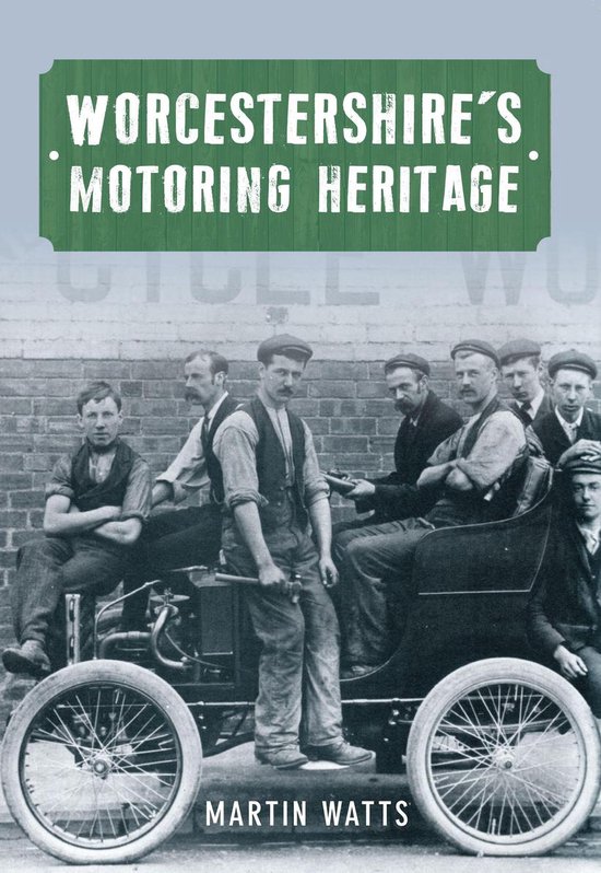 Worcestershire's Motoring Heritage - cover