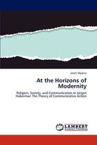 At the Horizons of Modernity