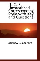 U. C. S. Unvocalized Corresponding Style with Key and Questions