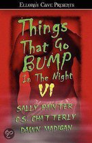Things That Go Bump In The Night VI