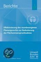 Effektivierung des raumbezogenen Planungsrechts zur Reduzierung der Flächeninanspruchnahme