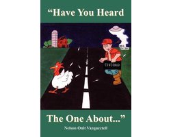 Have You Heard The One About...