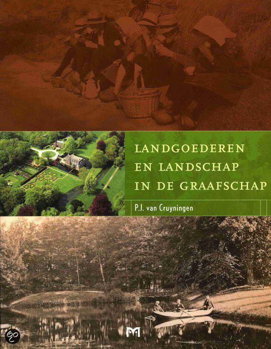 Landgoederen En Landschap In De Graafschap - Van P.J. Cruyningen | Northernlights300.org