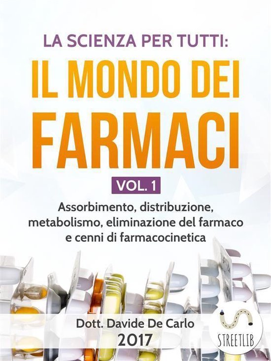 La Scienza Per Tutti: Il Mondo Dei Farmaci Vol. 1 - cover