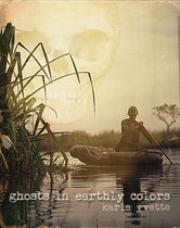 Ghosts in Earthly Colors