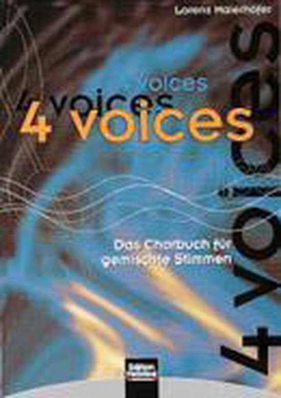 Bol Com 4 Voices Das Chorbuch Fur Gemischte Stimmen Divers 9783850610964 Boeken
