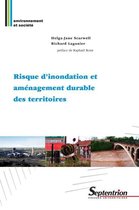Environnement et société - Risque d'inondation et aménagement durable des territoires