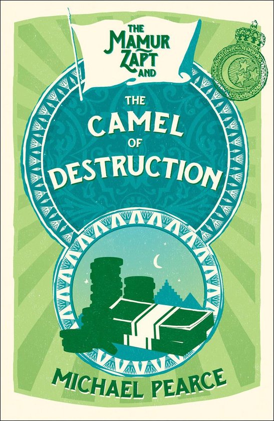Mamur Zapt 7 - The Mamur Zapt and the Camel of Destruction - cover