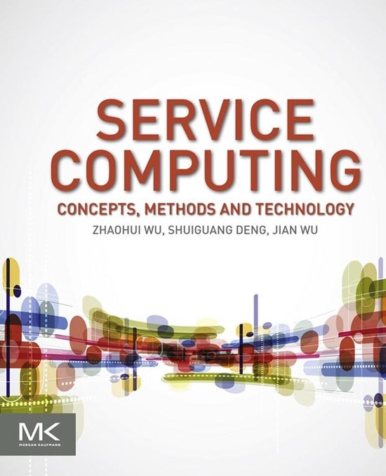 Service Computing: Concept, Method and Technology - cover