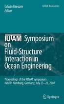 IUTAM Symposium on Fluid-Structure Interaction in Ocean Engineering