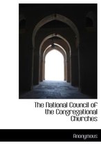 The National Council of the Congregational Churches