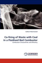 Co-firing of Waste with Coal in a Fluidised Bed Combustor