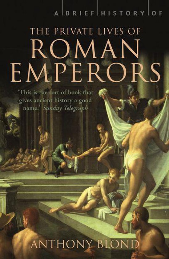 A Brief History of the Private Lives of the Roman Emperors - cover