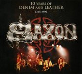Saxon: 10 Years Of Denim And Leather - Live At Nottingham Rock City 1989