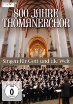 800 Jahre Thomanerchor:singen Fur Gott Und Die Welt