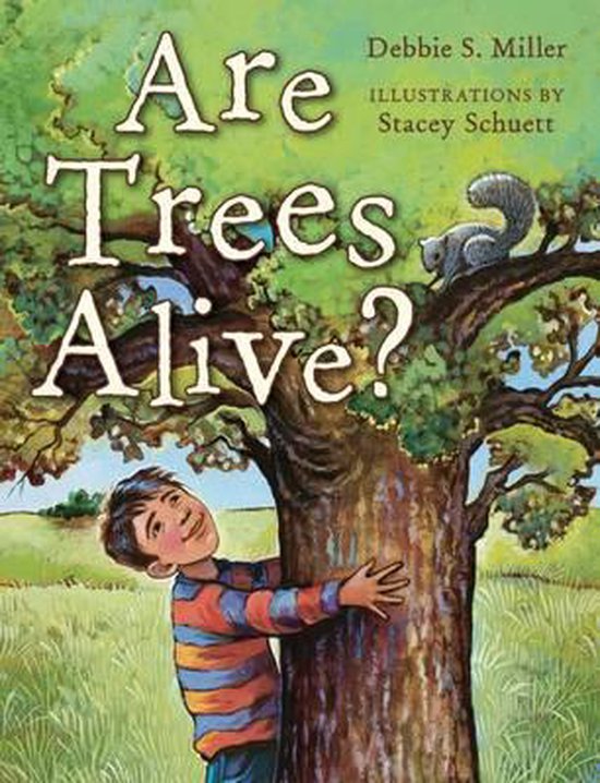 Are Trees Alive?, Debbie S. Miller 9781408180006 Boeken