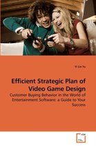 Efficient Strategic Plan of Video Game Design