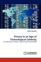Privacy in an Age of Technological Celebrity