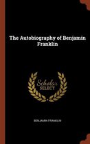 The Autobiography of Benjamin Franklin