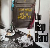 the  Gap Band - ain't nothin but a party !