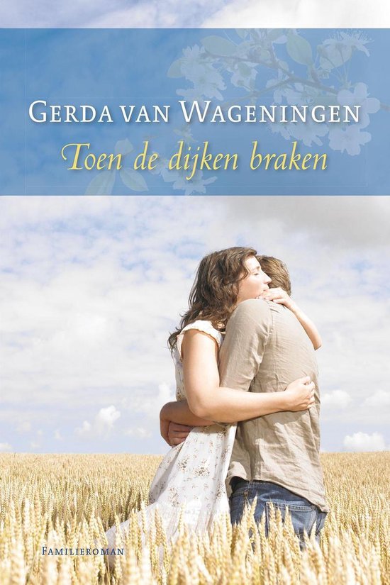 Cover van het boek 'Toen de dijken braken' van Gerda van Wageningen