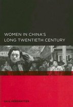 Women in China's Long Twentieth Century