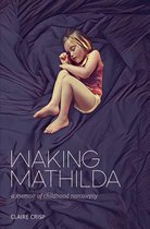 Waking Mathilda
