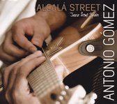 Antonio Gomez - Alacala Street (CD)