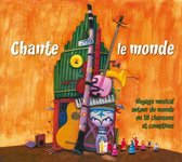 Chante Le Monde,..