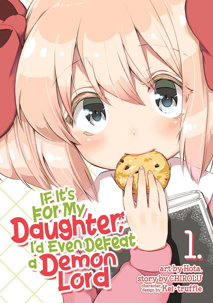 Omslag van If It's for My Daughter, I'd Even Defeat a Demon Lord (Manga) 1 - If It's for My Daughter, I'd Even Defeat a Demon Lord (Manga) Vol. 1