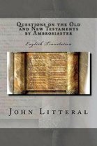 Questions on the Old and New Testaments by Ambrosiaster