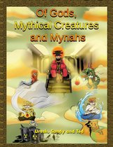 Of Gods, Mythical Creatures and Mynahs