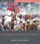 Battles & Leaders of the Civil War: Lee's Right Wing at Gettysburg