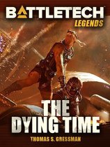 BattleTech Legends 52 - BattleTech Legends: The Dying Time