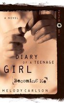 Diary of a Teenage Girl 1 - Becoming Me