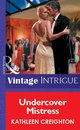 Omslag Undercover Mistress (Mills & Boon Vintage Intrigue)