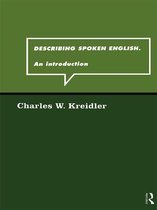 Describing Spoken English
