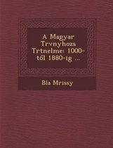 A Magyar T RV Nyhoz S T Rt Nelme