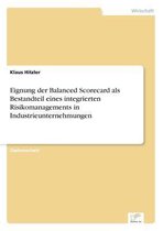 Eignung der Balanced Scorecard als Bestandteil eines integrierten Risikomanagements in Industrieunternehmungen