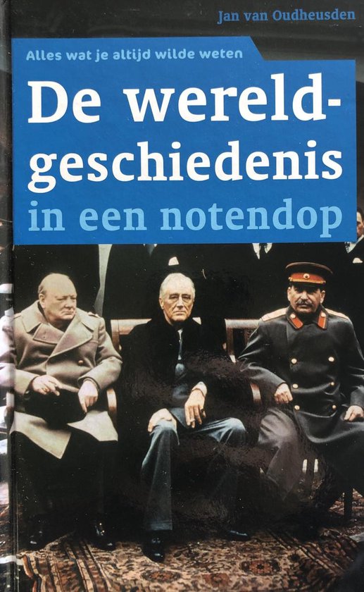 De Wereldgeschiedenis In Een Notedop Jan Van Oudheusden 9789085642176 Boeken Bol 3881