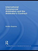 Routledge Research in International Commercial Law - International Commercial Arbitration and the Arbitrator's Contract