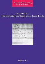 Die Ungarischen Rhapsodien Franz Liszts